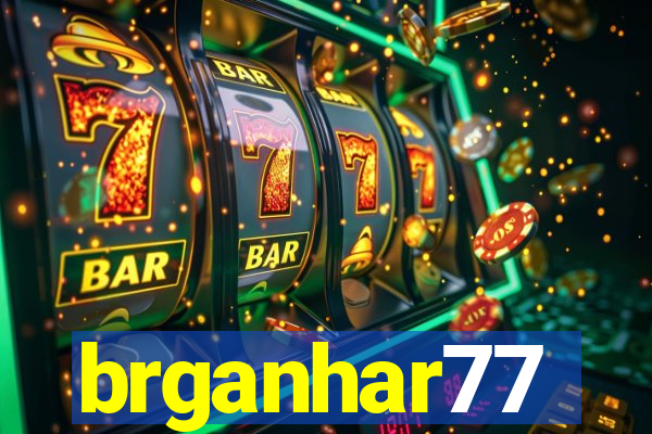 brganhar77