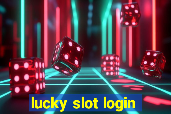 lucky slot login