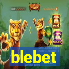 blebet