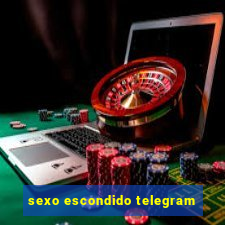 sexo escondido telegram