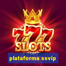 plataforma ssvip