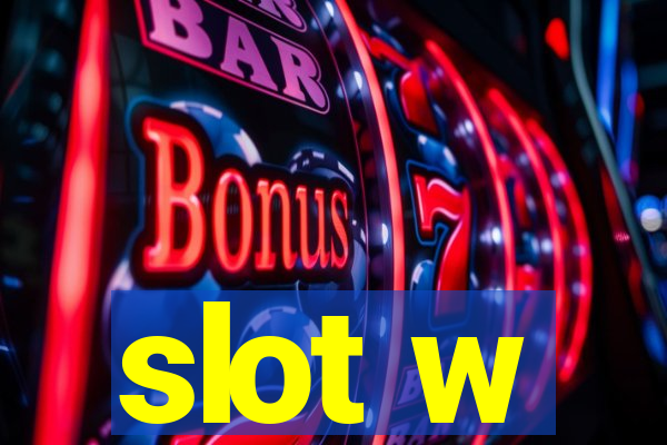 slot w