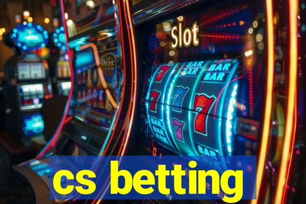 cs betting