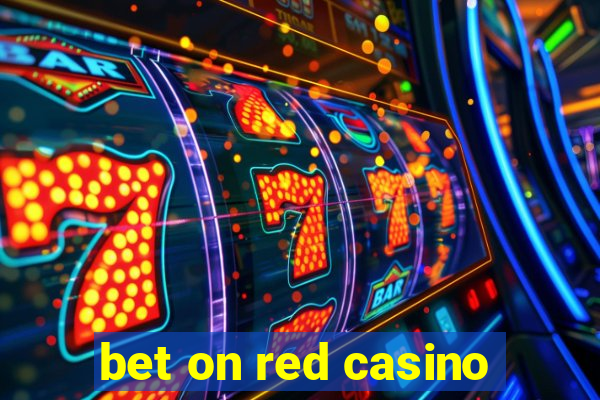 bet on red casino