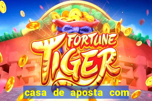 casa de aposta com 1 real