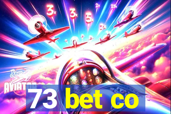 73 bet co