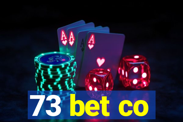 73 bet co