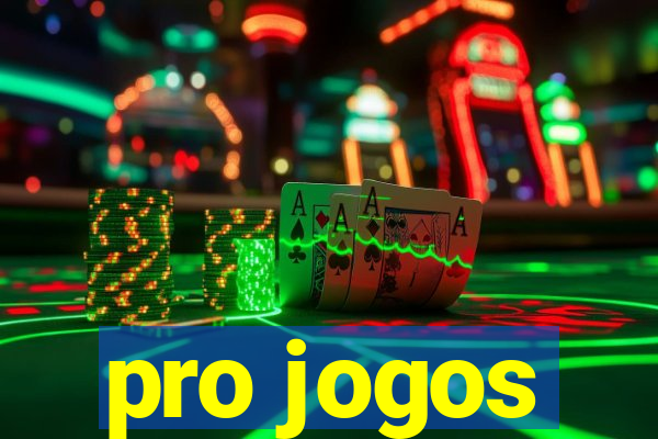 pro jogos