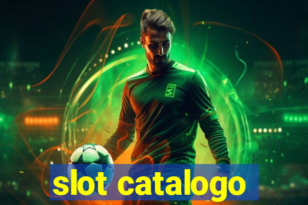 slot catalogo