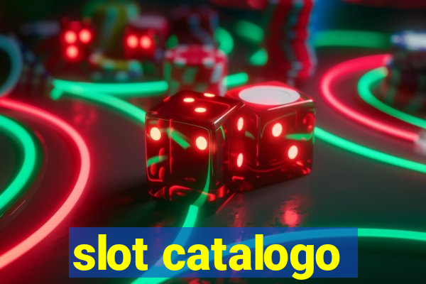 slot catalogo