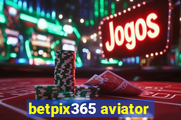 betpix365 aviator