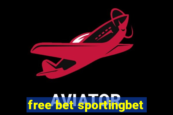 free bet sportingbet