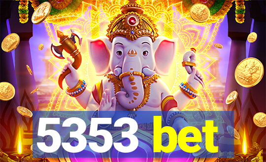 5353 bet