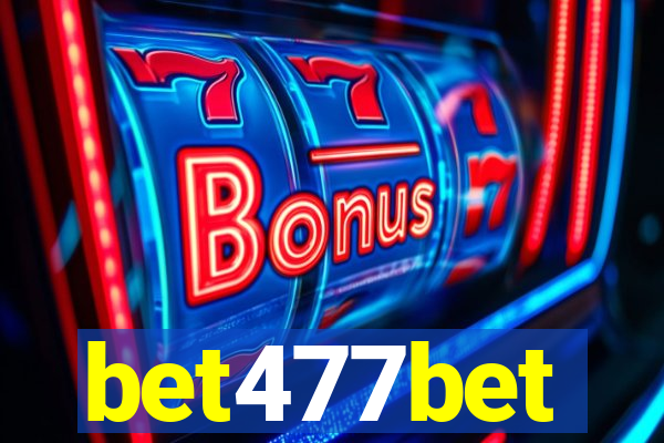 bet477bet