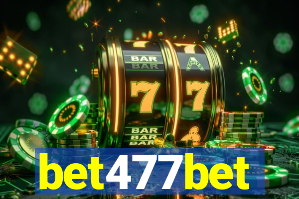 bet477bet