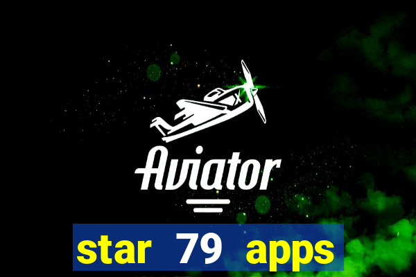 star 79 apps private limited