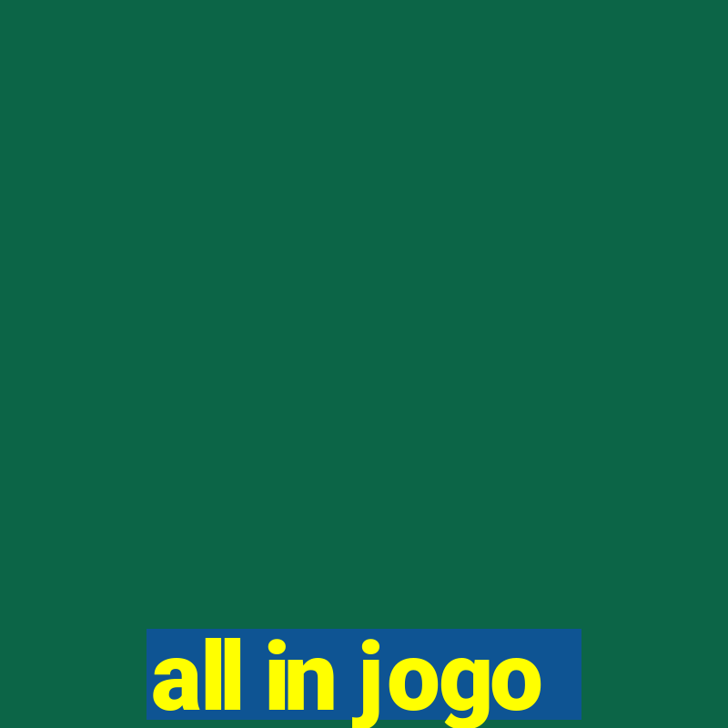 all in jogo