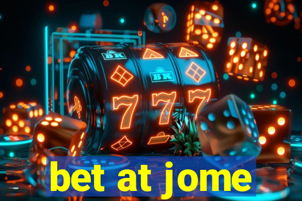 bet at jome