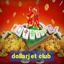 dollarjet club