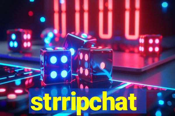 strripchat