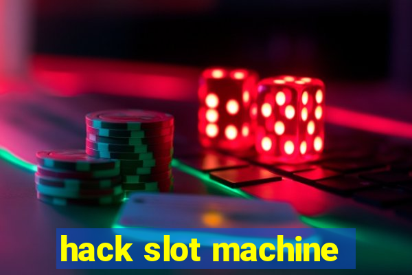 hack slot machine