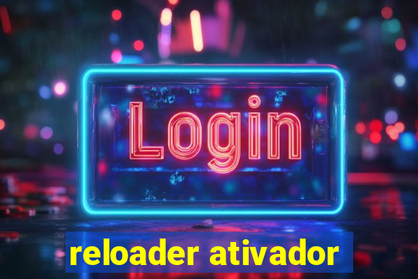 reloader ativador