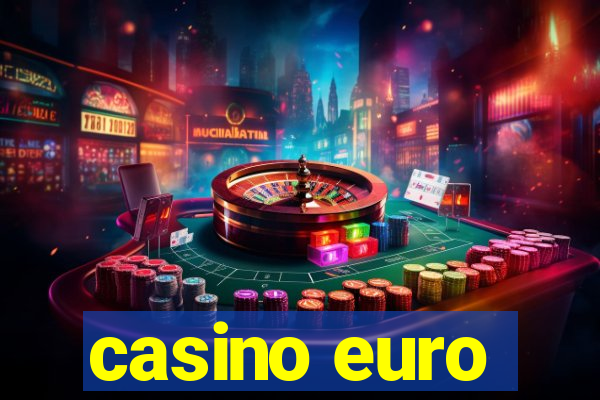 casino euro