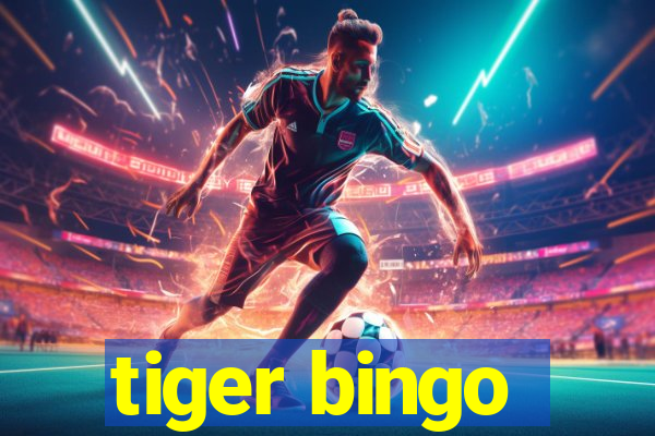 tiger bingo