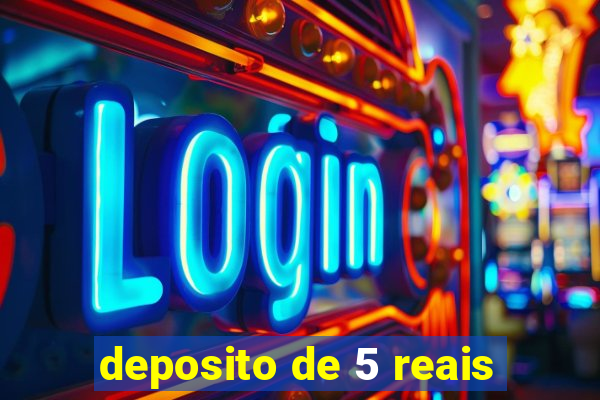 deposito de 5 reais