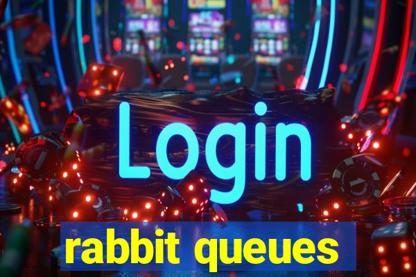 rabbit queues