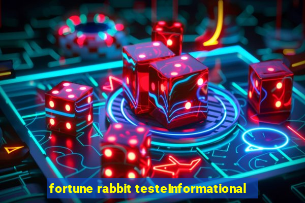 fortune rabbit testeInformational