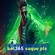 bet365 saque pix