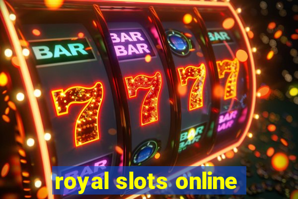 royal slots online