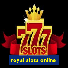 royal slots online