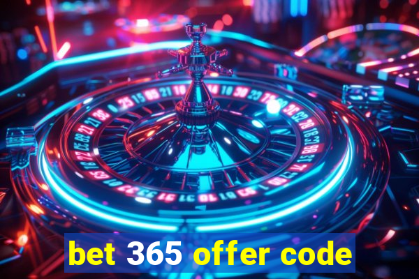 bet 365 offer code