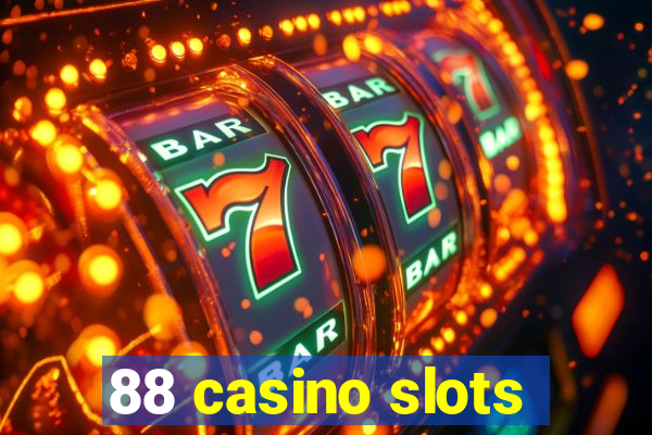 88 casino slots