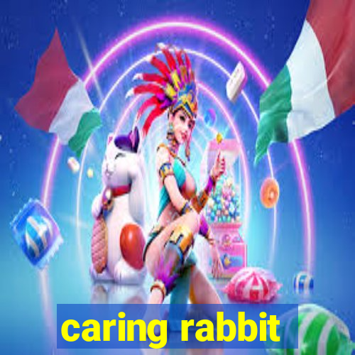 caring rabbit