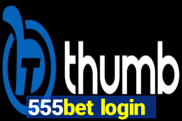 555bet login