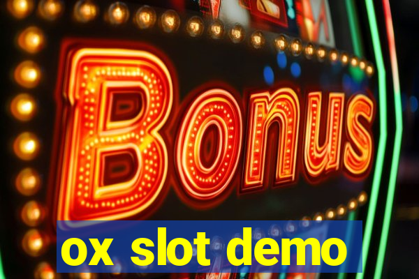 ox slot demo