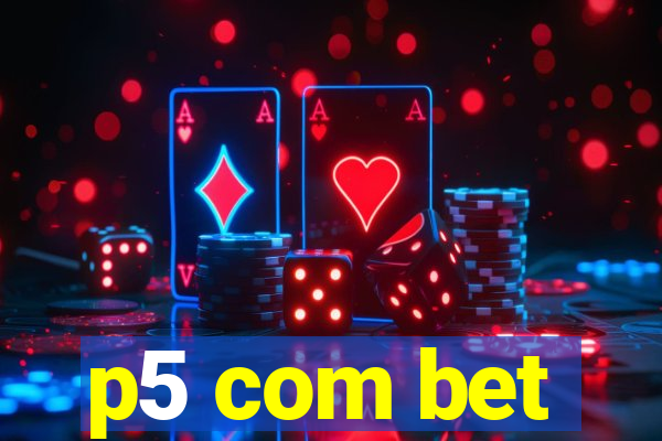 p5 com bet