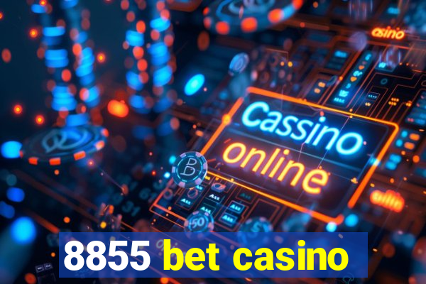 8855 bet casino