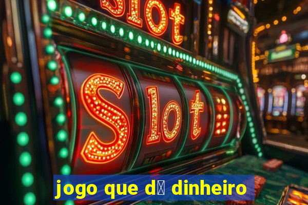 jogo que d谩 dinheiro