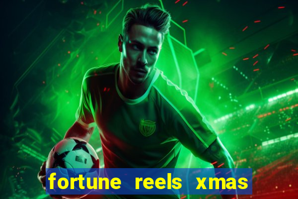 fortune reels xmas edition slot