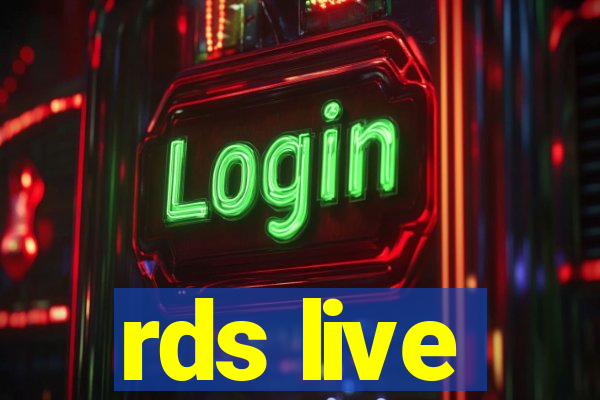 rds live