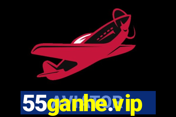 55ganhe.vip