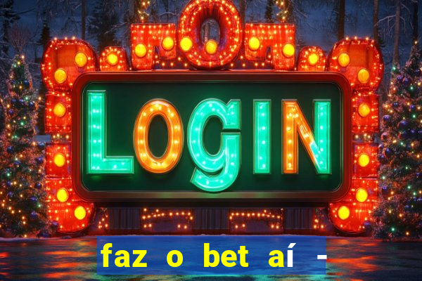 faz o bet aí - reclame aqui