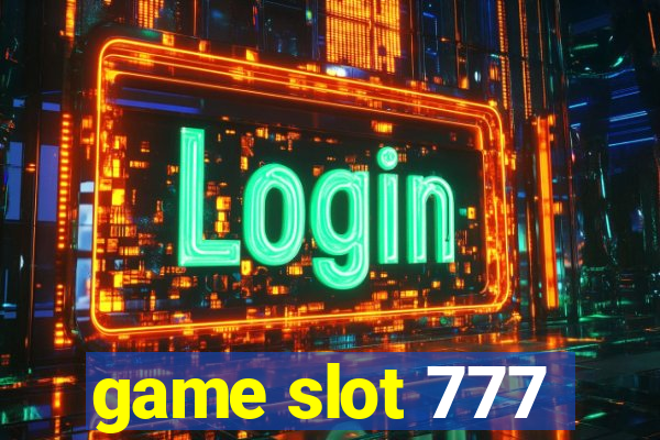 game slot 777