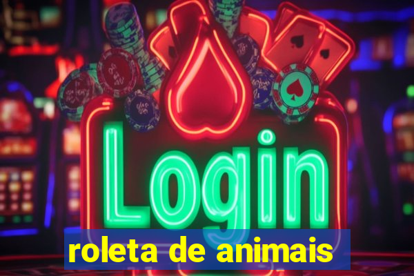 roleta de animais