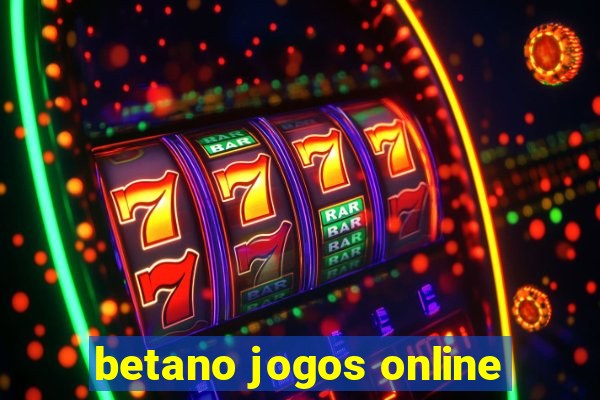 betano jogos online