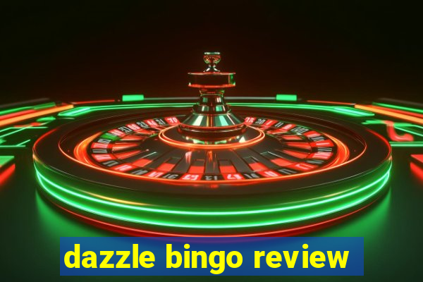 dazzle bingo review